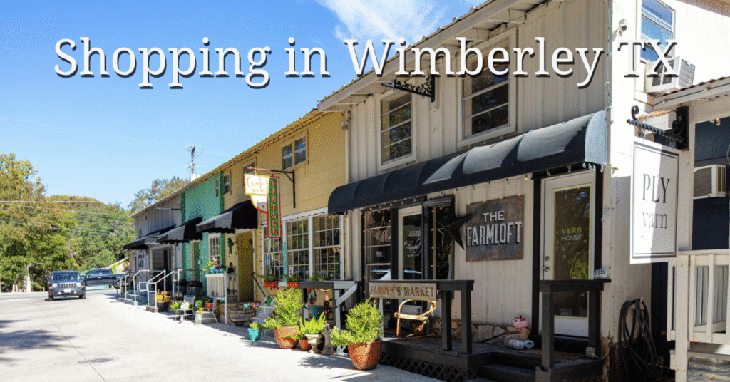 Shopping in Wimberley TX