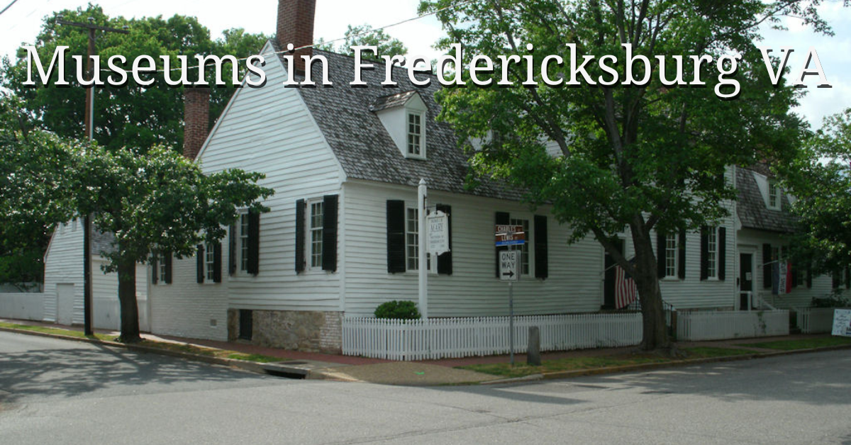 Museums in Fredericksburg VA