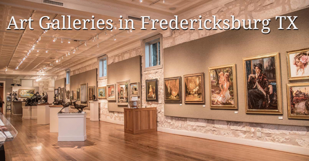 Art Galleries in Fredericksburg TX