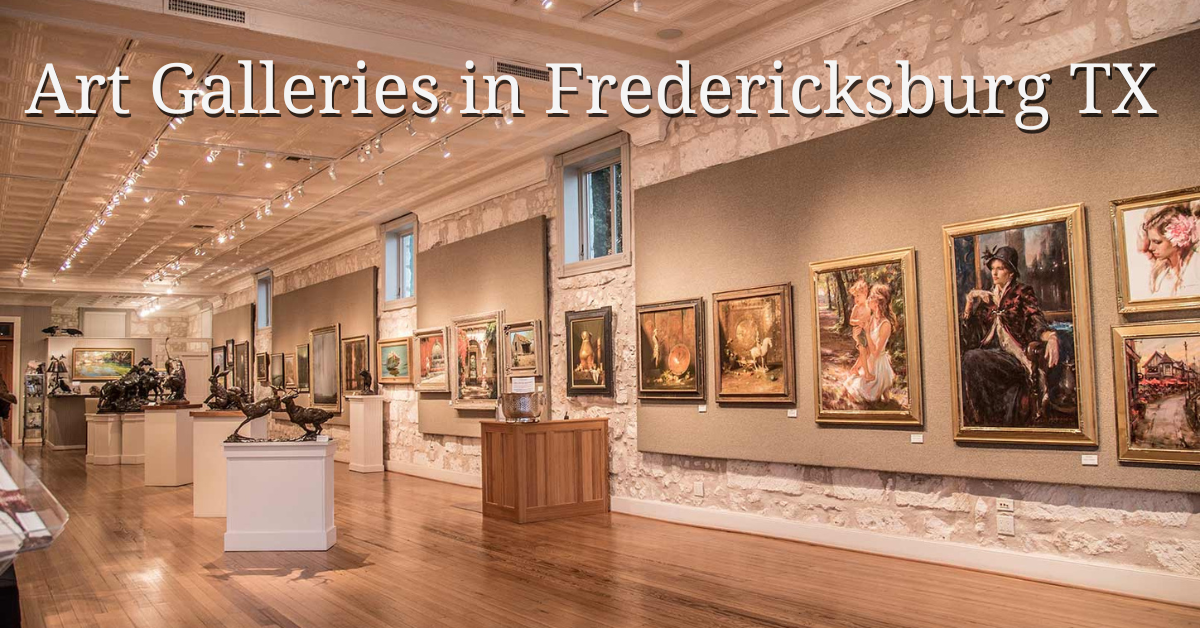 Art Galleries in Fredericksburg TX