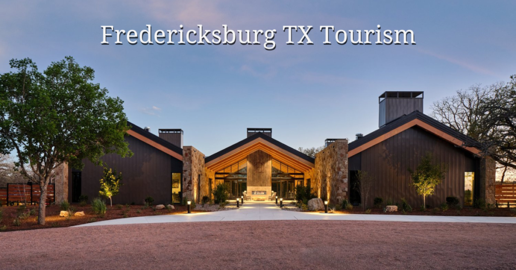 Fredericksburg TX Tourism