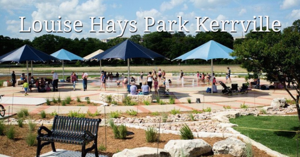 Louise Hays Park Kerrville