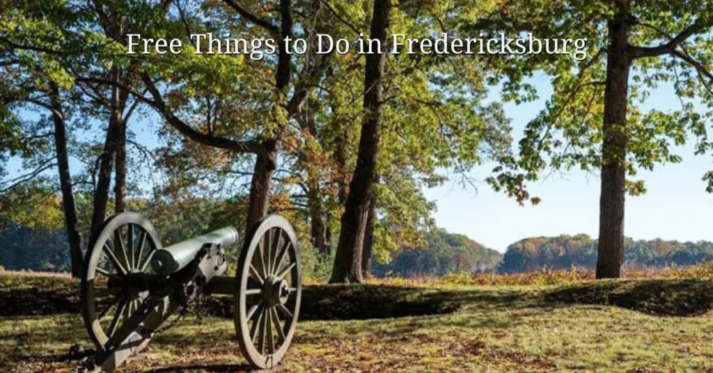 Free Things to Do in Fredericksburg