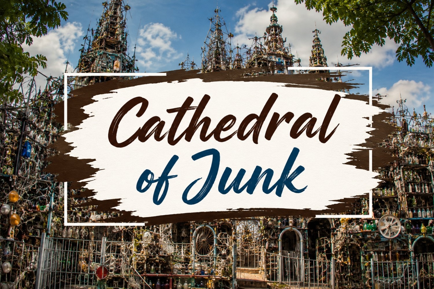 Cathedral of Junk